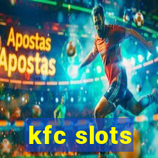 kfc slots